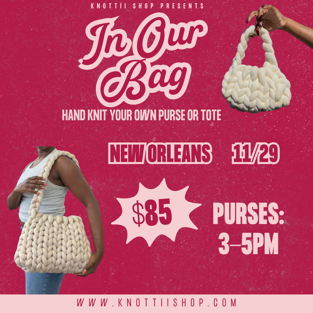 In Our Bag PURSES: NOLA November 29th