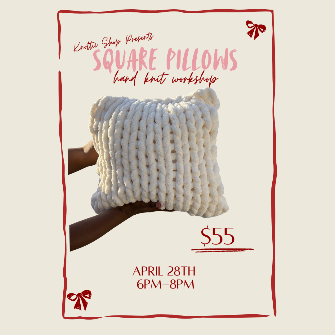 Square Pillows Workshop April 28th