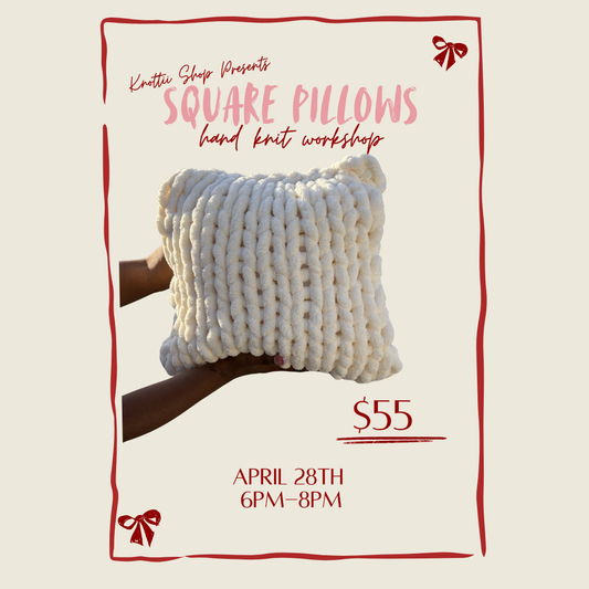 Square Pillows Workshop April 28th